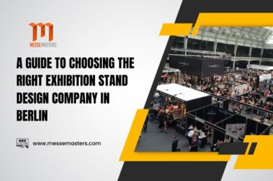 A guide to choosing the right exhibition stand design company in Berlin