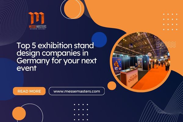 Top 5 exhibition stand design companies in Germany for your next event