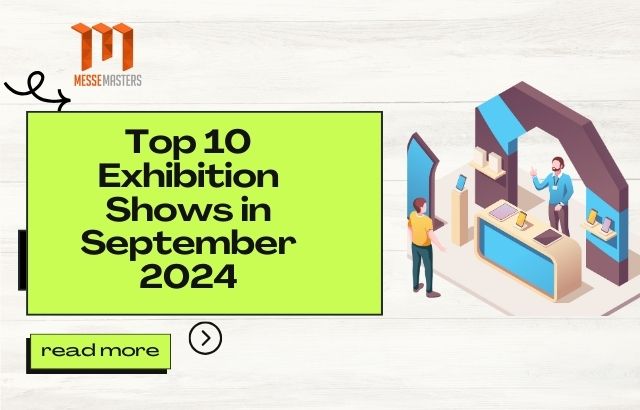 Top 10 Exhibition Show September 2024