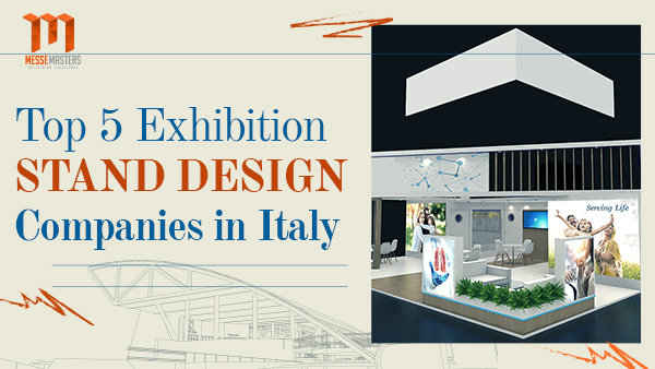 Top 5 Exhibition Stand Design Companies Italy