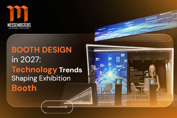 Booth Design in 2027 Technology Trends Shaping Exhibition Booths